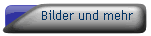 Bilder und mehr